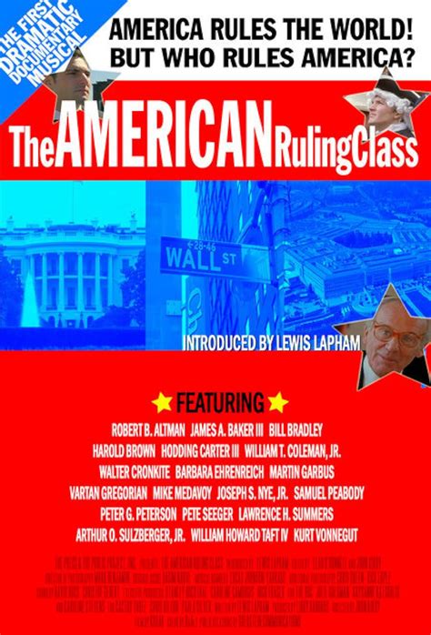 The American Ruling Class (2005) film online,John Kirby,Lewis Lapham,Caton Burwell,Paul Cantagallo,Jessica Silver-Greenberg